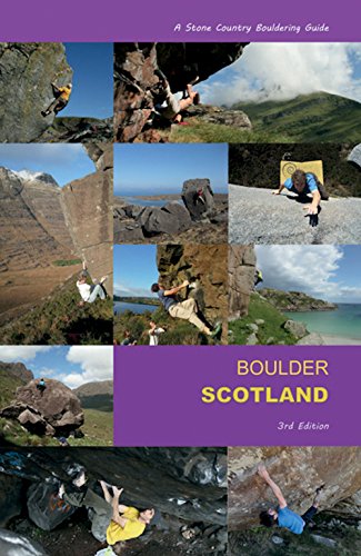 Boulder Scotland: A Stone Country Bouldering Guide